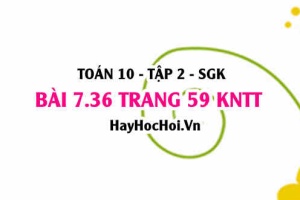 Bài 7.36 trang 59 Toán 10 tập 2 Kết nối tri thức